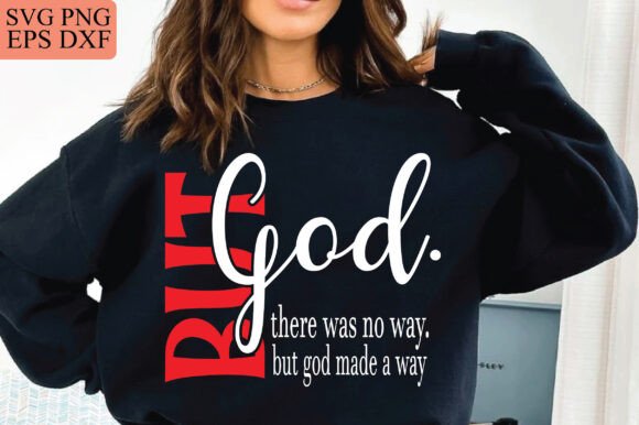 But God SVG: Christian Sweatshirt & T-Shirt Designs