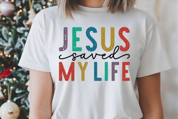 Jesus Saved My Life Christian SVG PNG