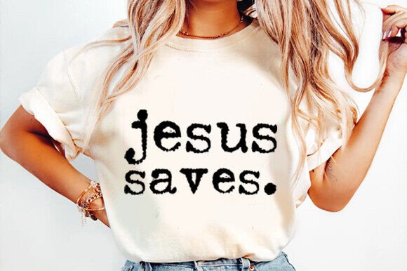 Jesus Saves Design SVG for T-Shirt Designs
