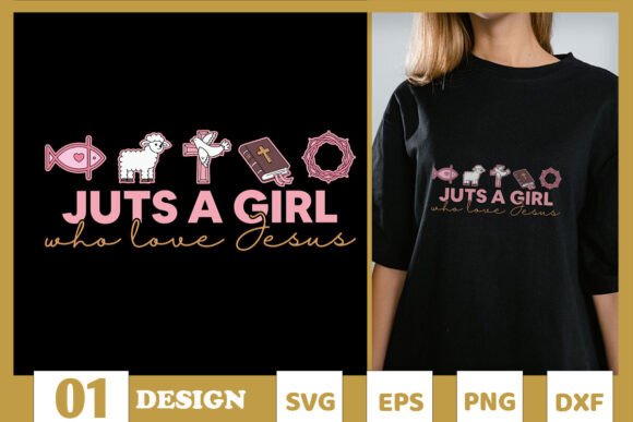 Just a Girl Who Loves Jesus Easter SVG for T-Shirt Designs