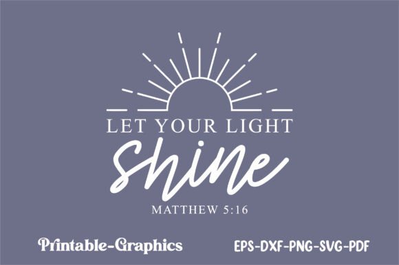Let Your Light Shine Christian SVG T-Shirt Designs