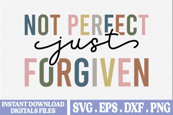 Not Perfect Just Forgiven It Christian T-Shirt Designs