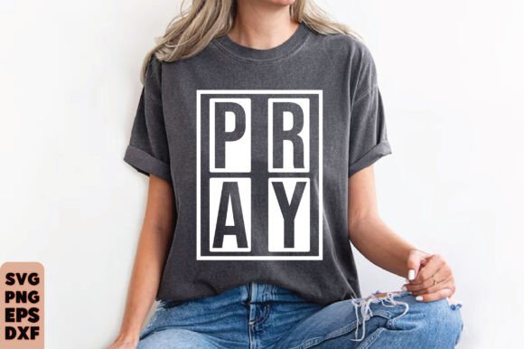 Pray SVG & PNG for Christian T-Shirt Designs