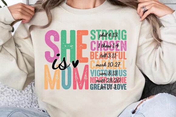 She is Mom Sweatshirt: Christian Mom SVG & T-Shirt Designs