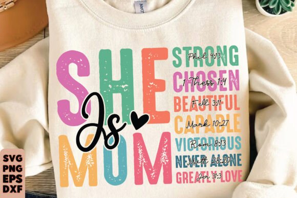 She is Mom Sweatshirt: Christian Mom T-Shirt Designs