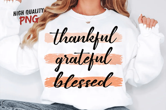 Thankful Grateful Blessed Christian PNG